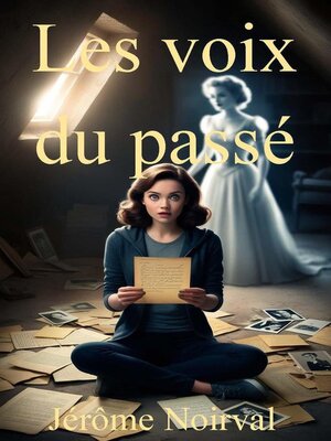 cover image of Les voix du passé